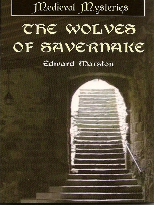 Title details for The Wolves of Savernake by Edward Marston - Available